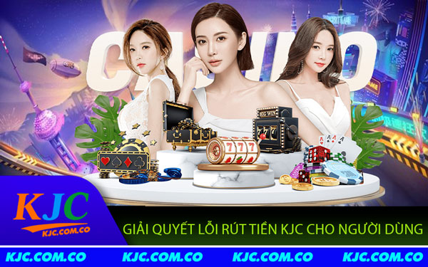 Hướng Dẫn Rút Tiền KJC - Nhanh Chóng, An Toàn Và Hiệu Quả