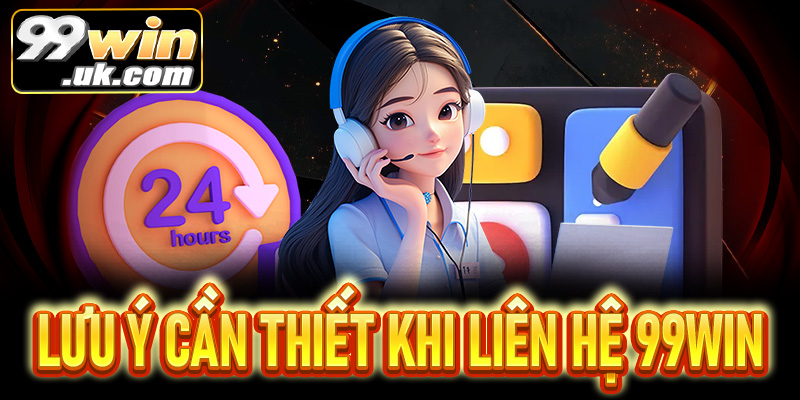 5 cách liên hệ 99win hiệu quả nhất mà bạn không nên bỏ lỡ - 99win.uk.com
