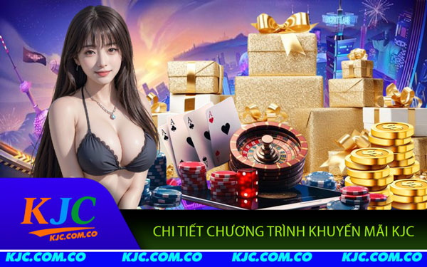 Khuyến Mãi KJC - Cá Cược Sôi Động, Quà Tặng Dồi Dào!