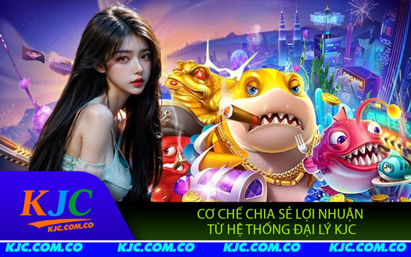 Đại Lý KJC - Khởi Đầu CHo Hành Trình Tự Do Tài Chính