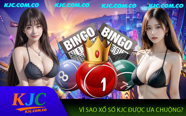 Xổ Số KJC – Thủ Vận May Tăng Tốc Về Đích Cùng Xổ Số KJC