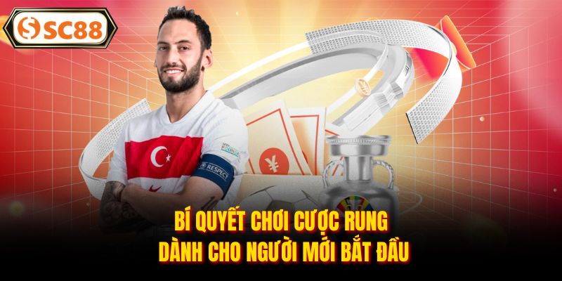 Kèo Rung - Hình Thức Cá Cược Hấp Dẫn, Đáng Thử 1 Lần Tại SC88