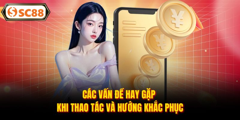 Rút Tiền SC88 - Quy Trình Đơn Giản, Hoàn Tất Chỉ Trong Ít Bước