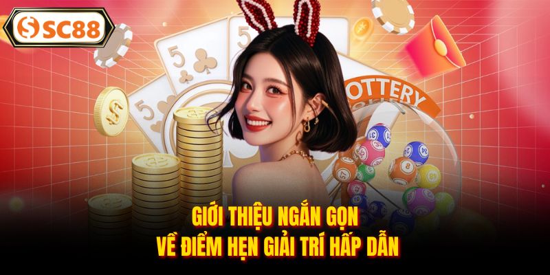 Xổ Số SC88 - Cơ Hội Đổi Vận Trong Từng Lượt Tham Gia