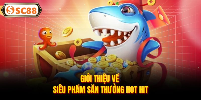 Bắn Cá Thần Tài SC88 - Săn Kho Báu Dưới Đại Dương Xanh