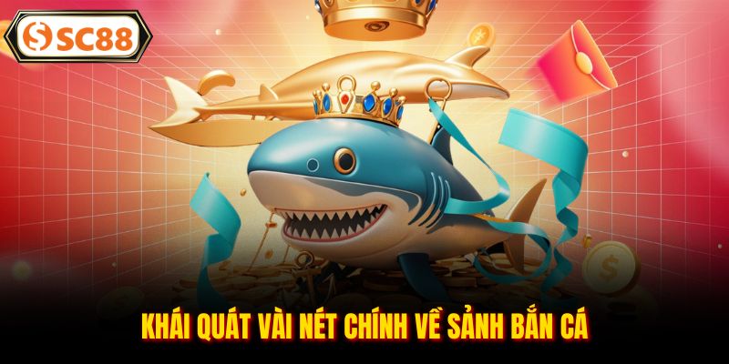 Bắn Cá SC88 - Khám Phá Thế Giới Đại Dương Tuyệt Vời